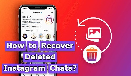 how to recover deleted instagram chats